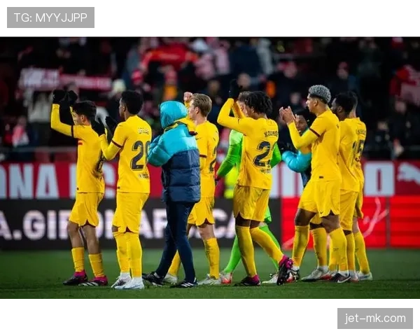 赫罗纳更衣室凝聚力显著增强，剑指新赛季更高目标